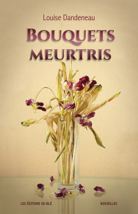Bouquets Meurtris