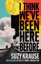 I Think We’ve Been Here Before